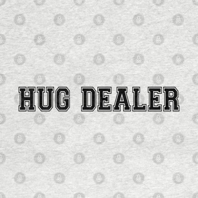 Hug Dealer by BobbyG